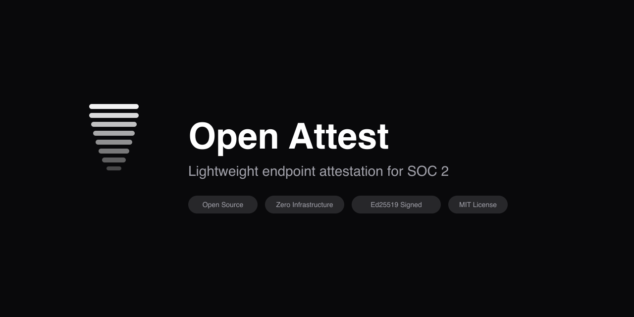 GitHub - Screenata/open-attest: Lightweight endpoint attestation for ...