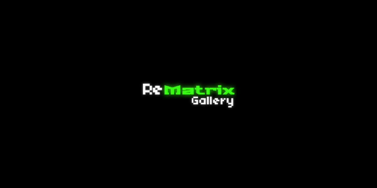 rematrix-gallery