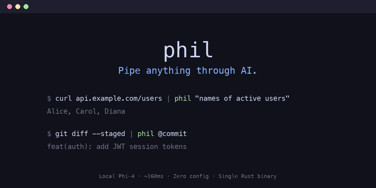 GitHub - alvaro-atlasai/phil: Pipe anything through AI. A Unix tool ...