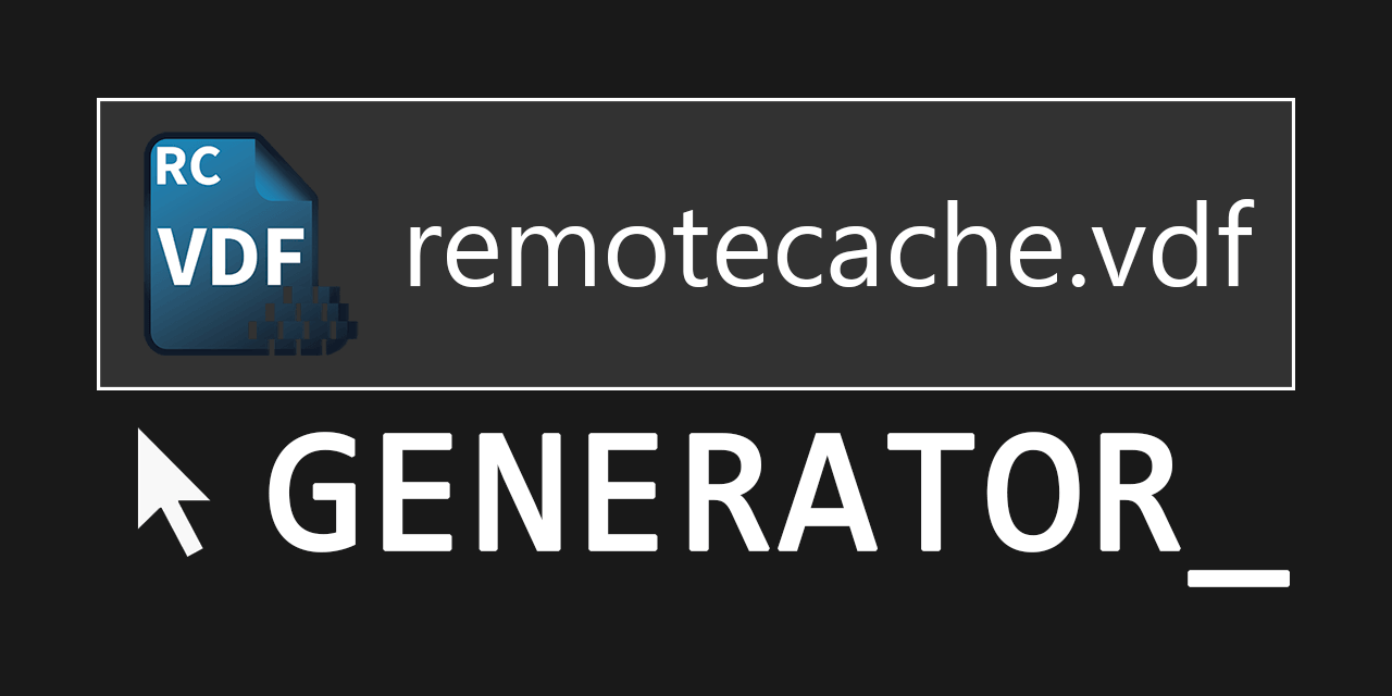 RemoteCacheVdfGenerator