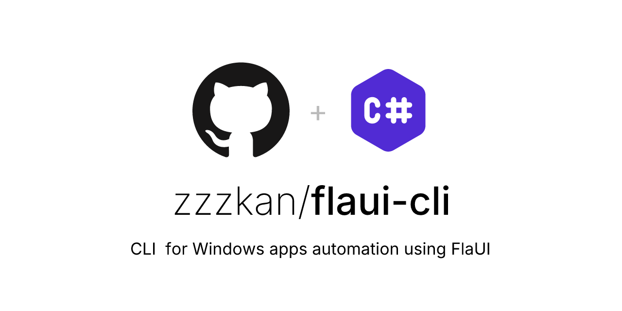 GitHub - zzzkan/flaui-cli: CLI for Windows apps automation using FlaUI ...