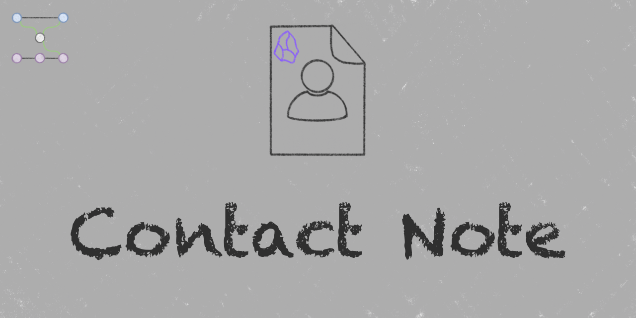 GitHub - Jalad25/contact-note: Turn frontmatter in notes designated as ...