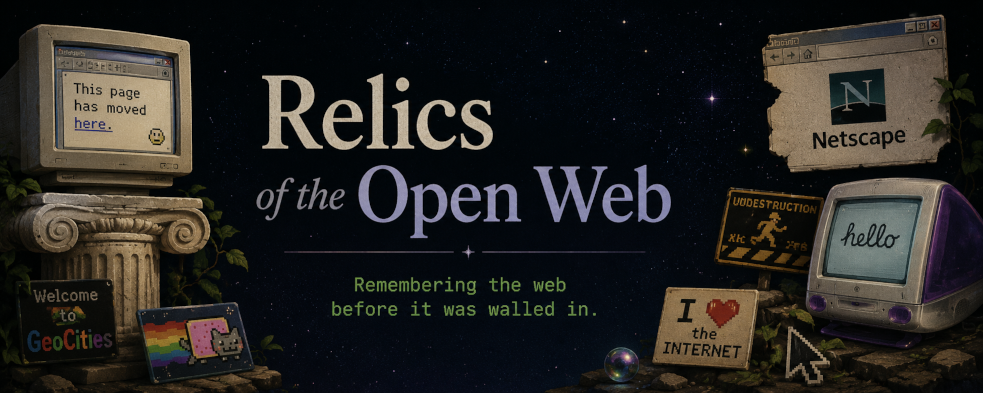 Relics-of-the-Open-Web