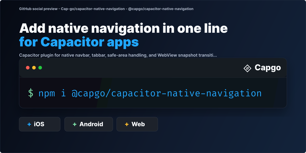 GitHub - Cap-go/capacitor-native-navigation: Capacitor plugin for ...