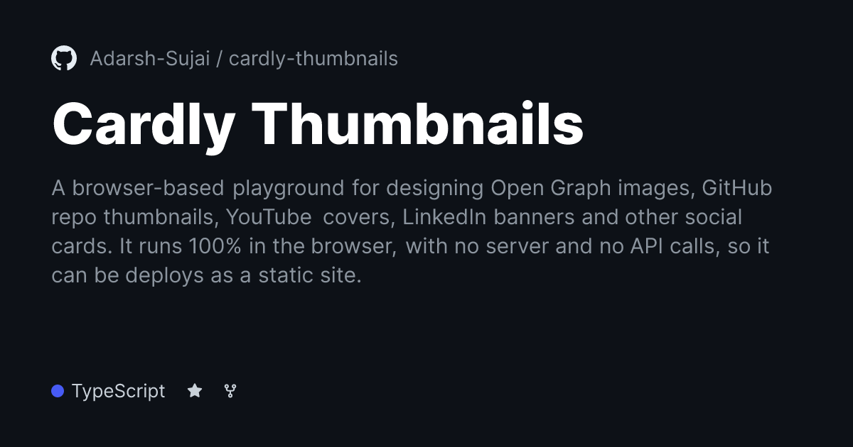 GitHub - Adarsh-Sujai/cardly-thumbnails: A browser-based playground to ...