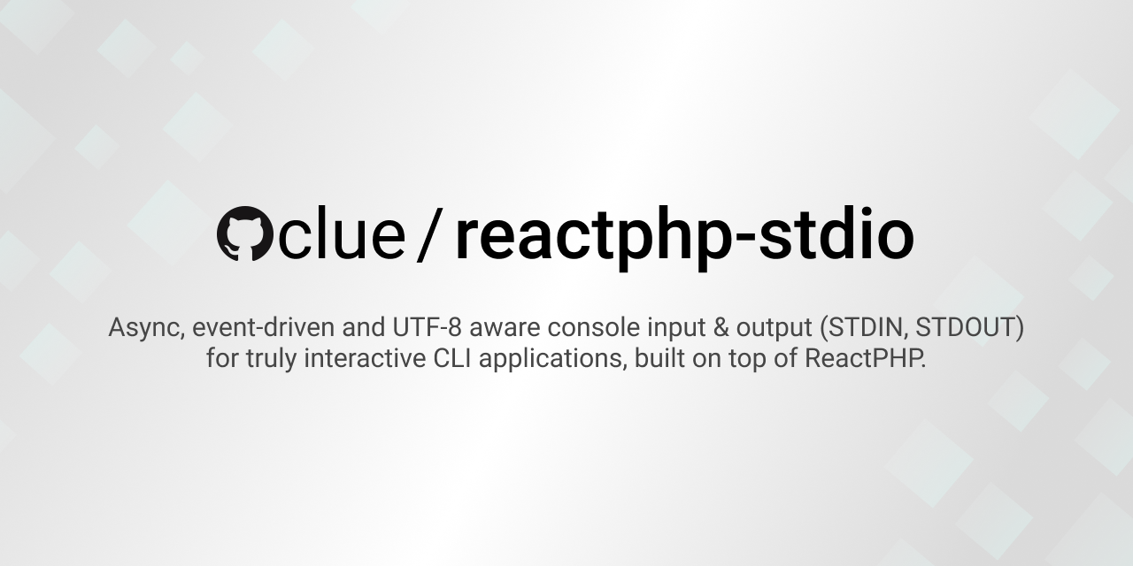 GitHub - clue/reactphp-stdio: Async, event-driven and UTF-8 aware ...