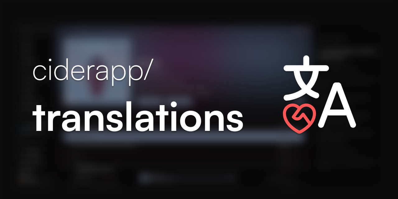 GitHub - ciderapp/translations: Community translation files for Cider ...