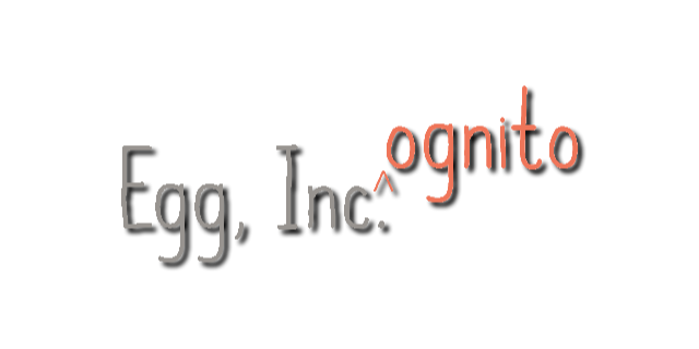 EggIncognito