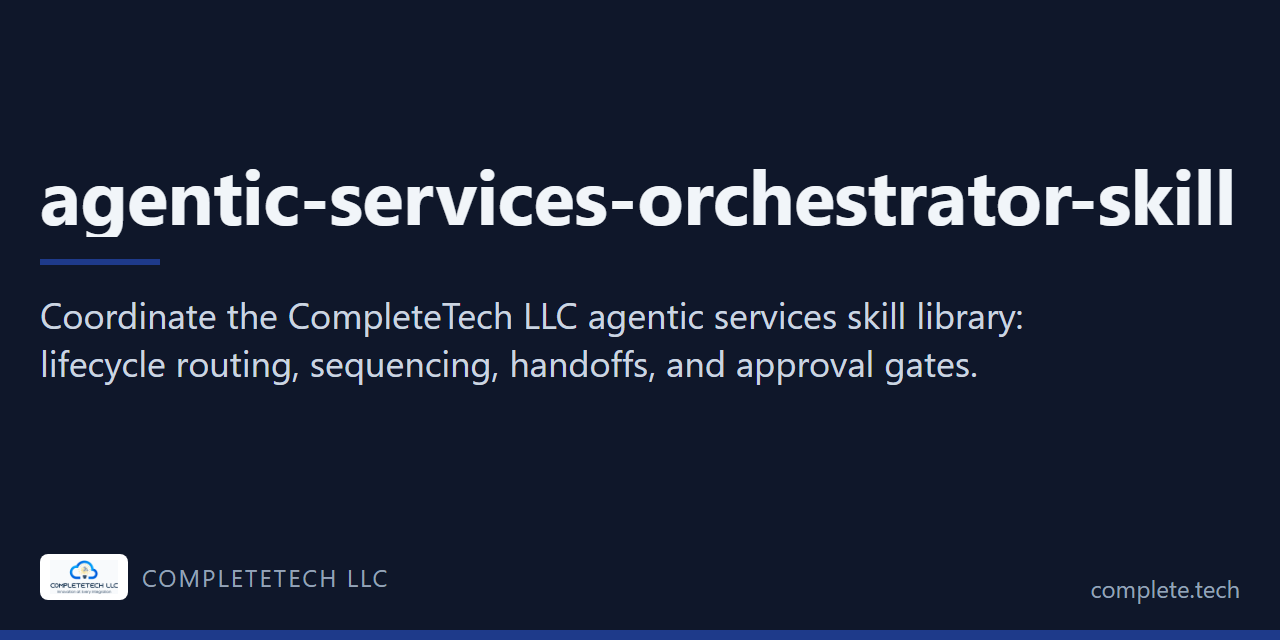 agentic-services-orchestrator-skill