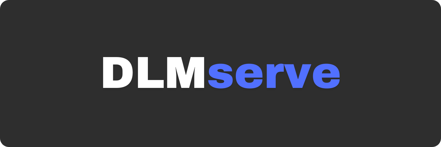 dlmserve