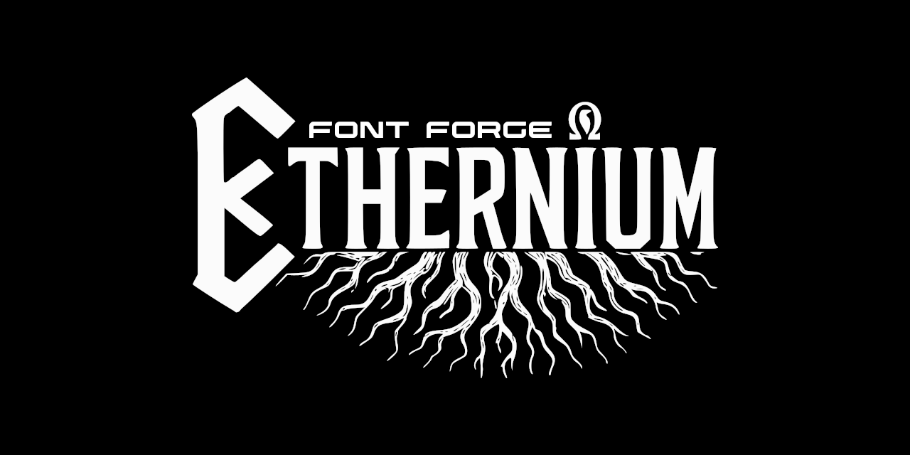 FONTS-FORGE-by-Ethernium