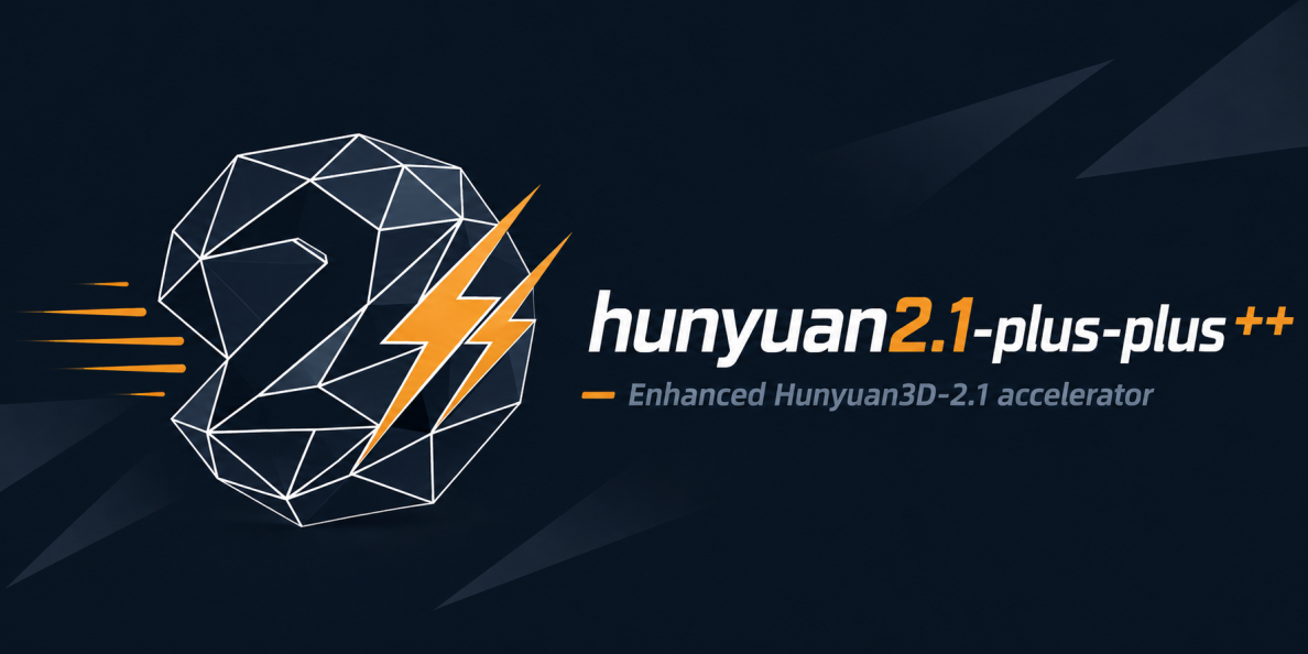 hunyuan2.1-plus-plus