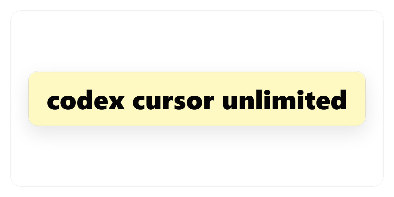 codex-cursor-unlimited