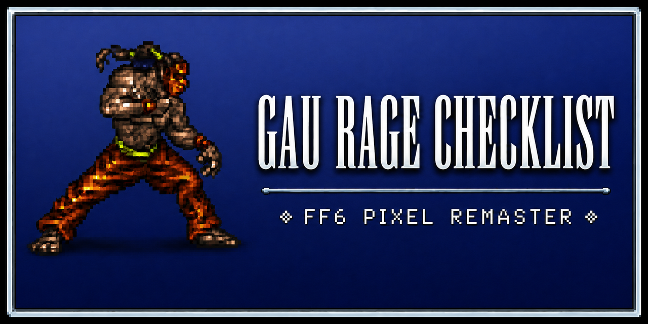 ff6-gau-rage-checklist