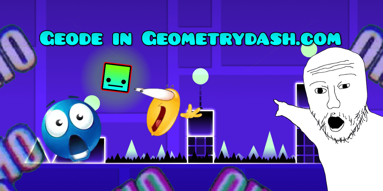 GeodeInGeometrydashdotcom