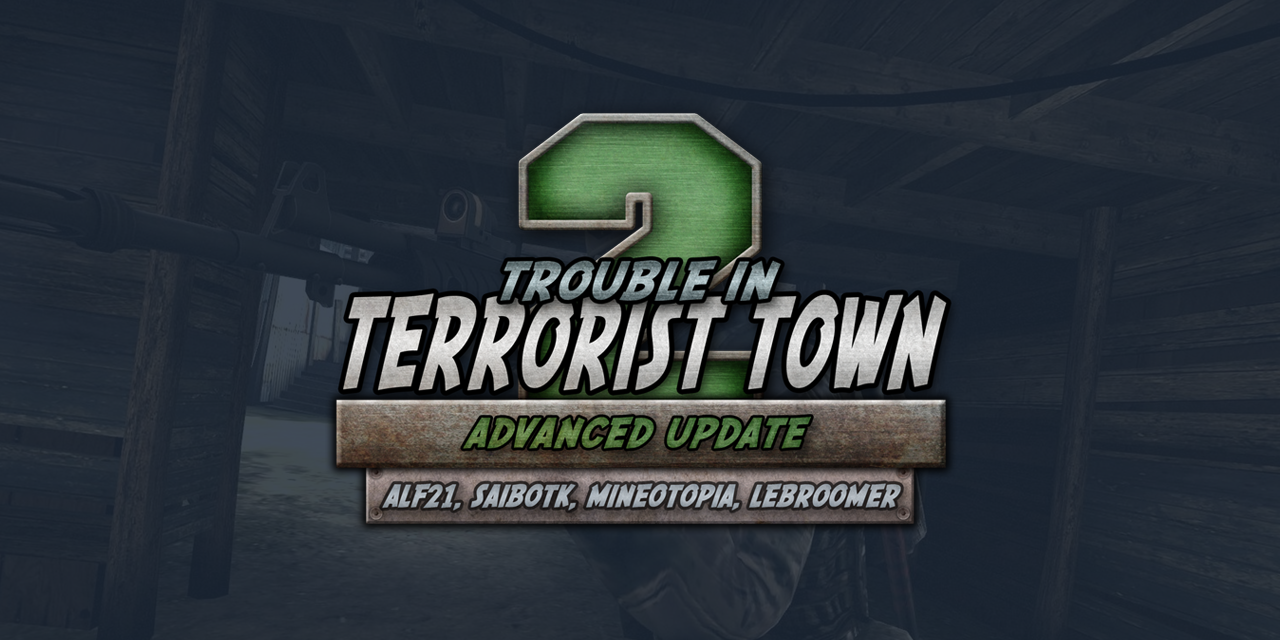 Trouble in Terrorist Town