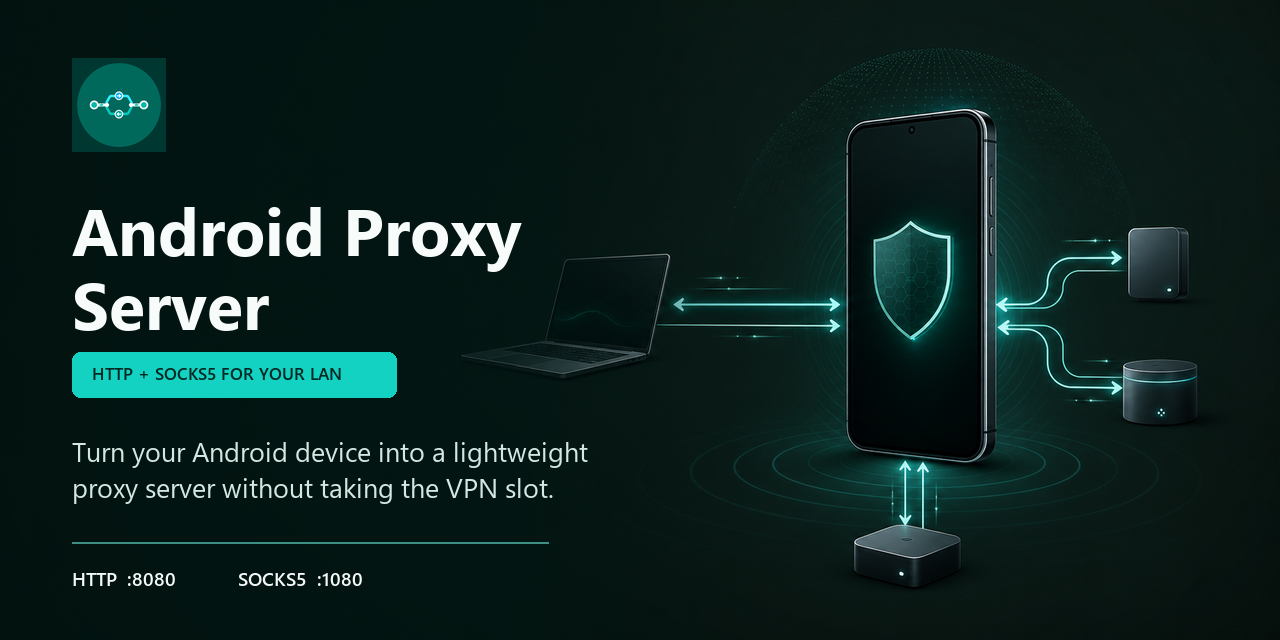 android-proxy-server