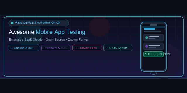 Awesome-Mobile-App-Testing-Platform
