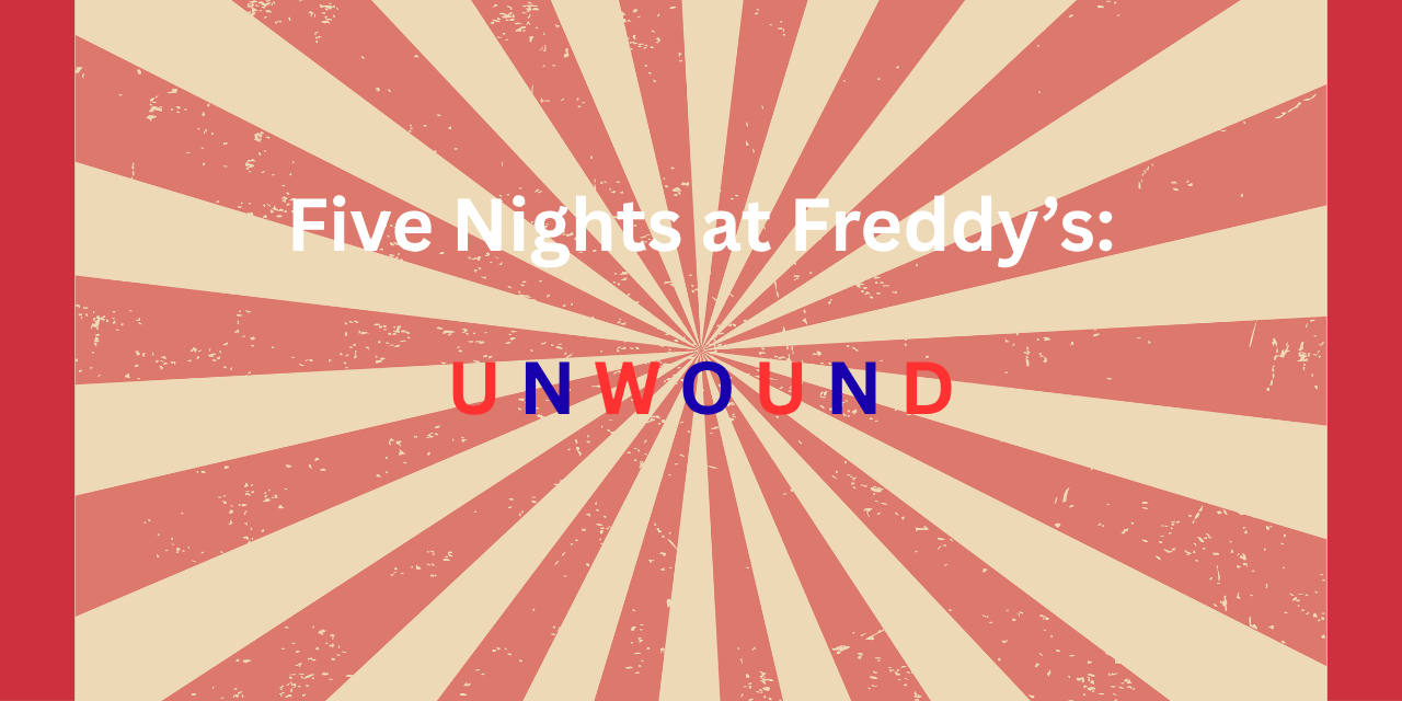 FNAF-Unwound