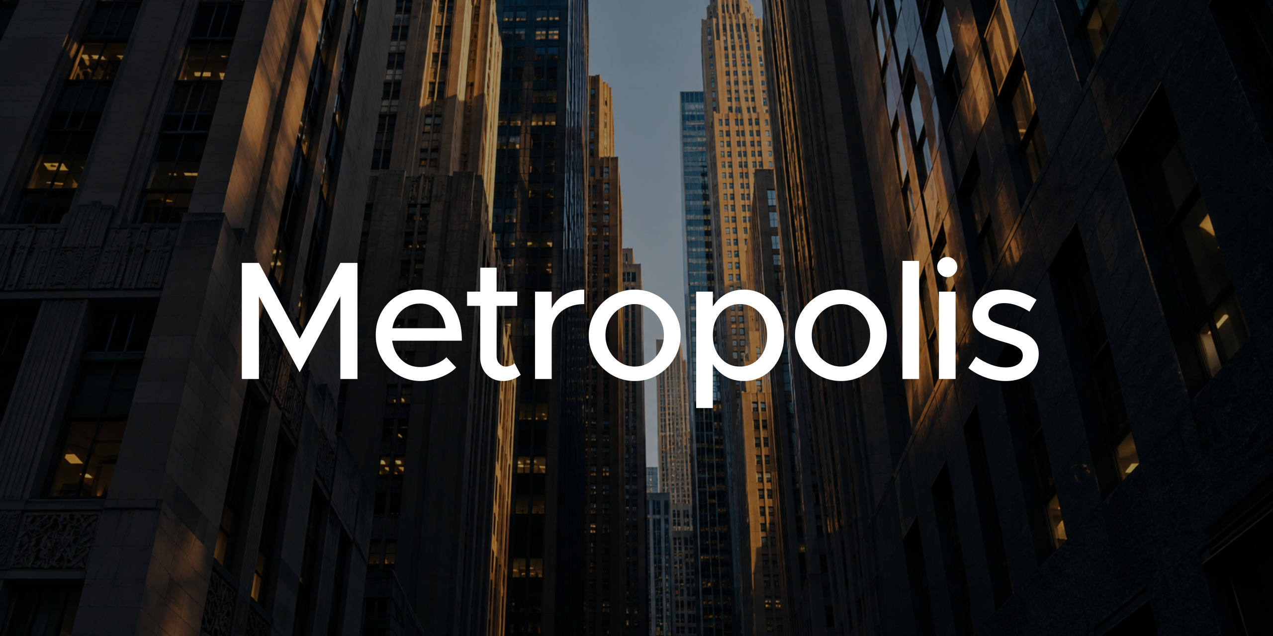 metropolis