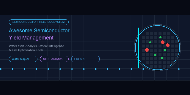 Awesome-Semiconductor-Yield-Management