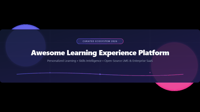 Awesome-Learning-Experience-Platform