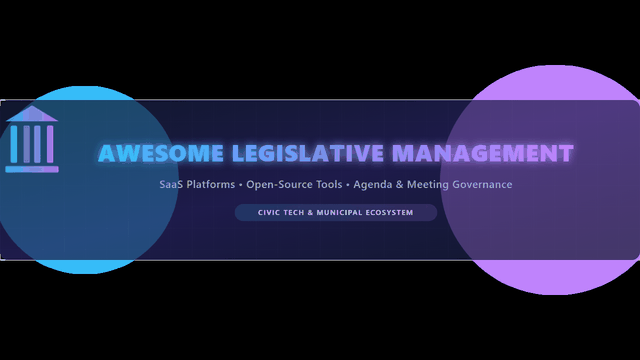 Awesome-Legislative-Management
