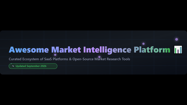 Awesome-Market-Intelligence-Platform
