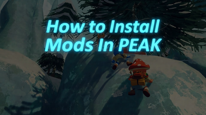 how-to-install-mods-in-peak