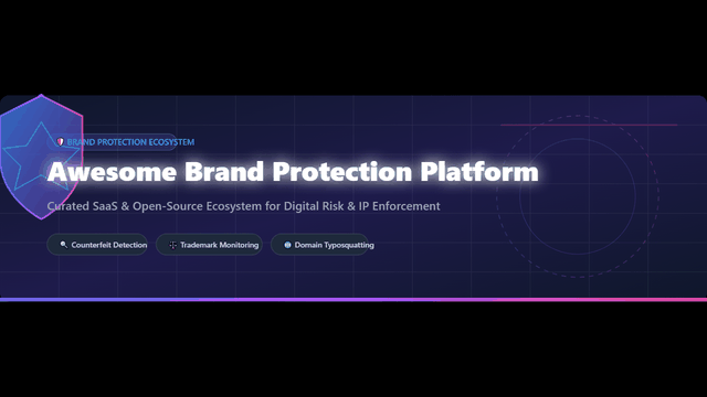 Awesome-Brand-Protection-Platform