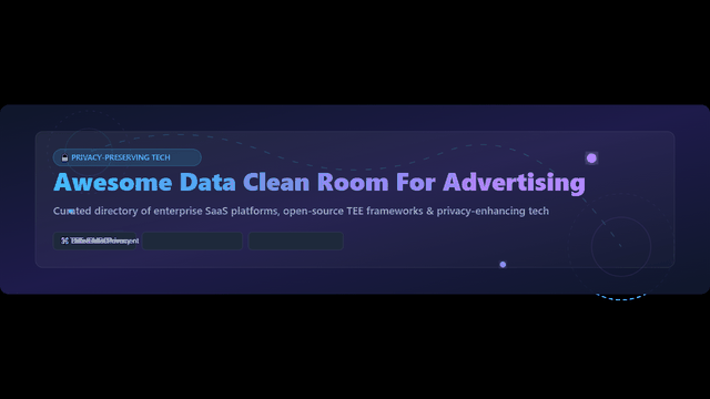 Awesome-Data-Clean-Room-For-Advertising