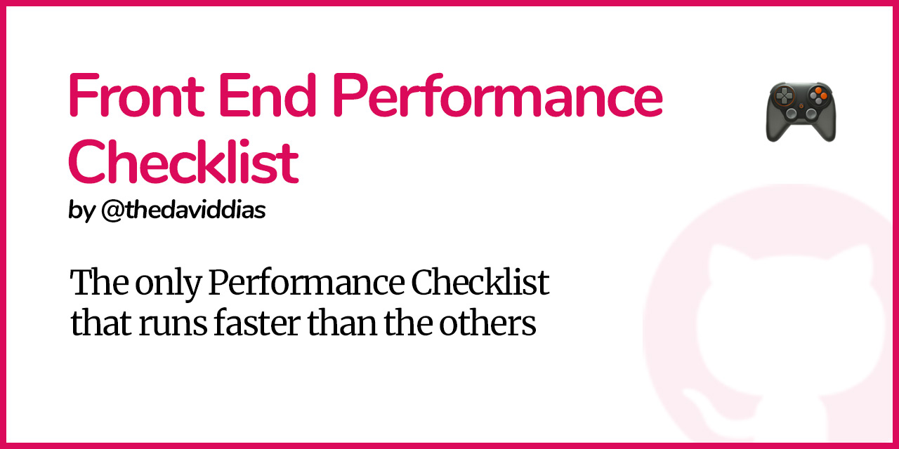 thedaviddias/Front-End-Performance-Checklist