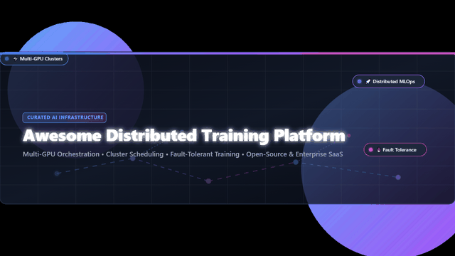 Awesome-Distributed-Training-Platform