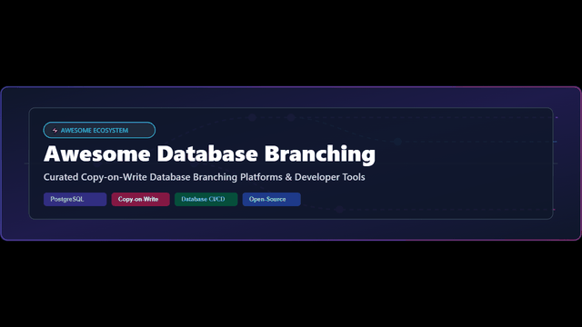 Awesome-Database-Branching-Platform