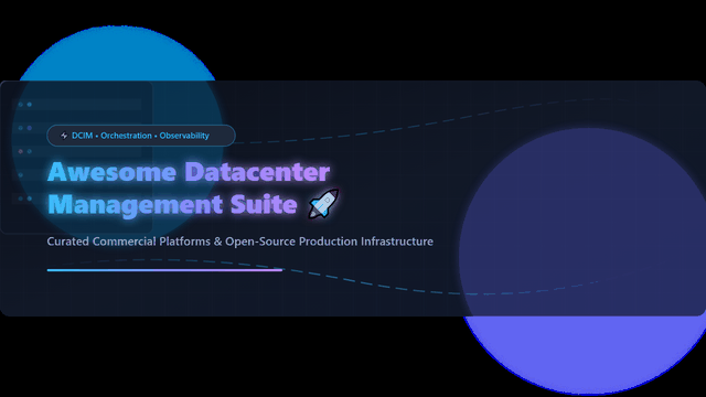 Awesome-Datacenter-Management-Suite