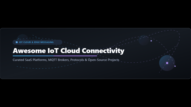 Awesome-IoT-Cloud-Connectivity-Messaging