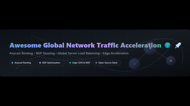 Awesome-Global-Network-Traffic-Acceleration