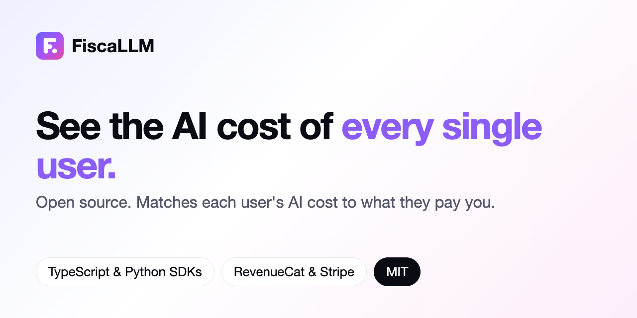 Show HN: FiscaLLM:open-source per-user AI cost for subscription apps