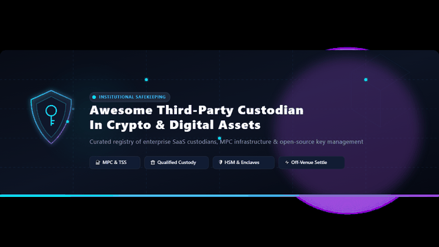 Awesome-Third-Party-Custodian-In-Crypto