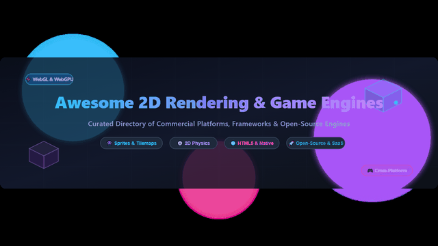 Awesome-2D-Rendering-Game-Engines
