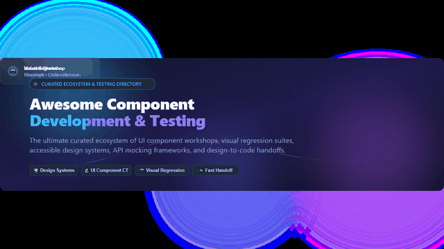Awesome-Component-Development-Testing