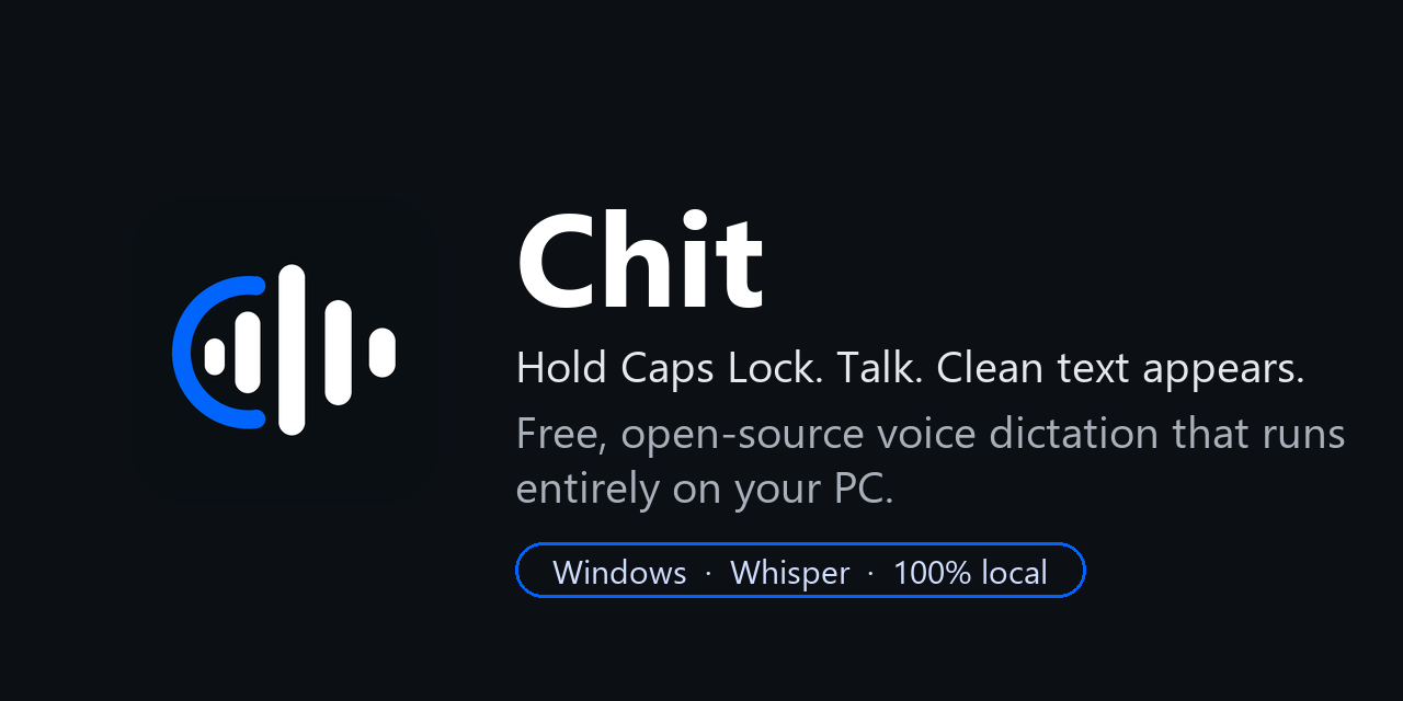 GitHub - reportedguy/chit: Free, open-source, fully local voice ...
