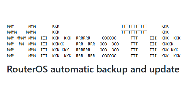 mikrotik-routeros-automatic-backup-and-update