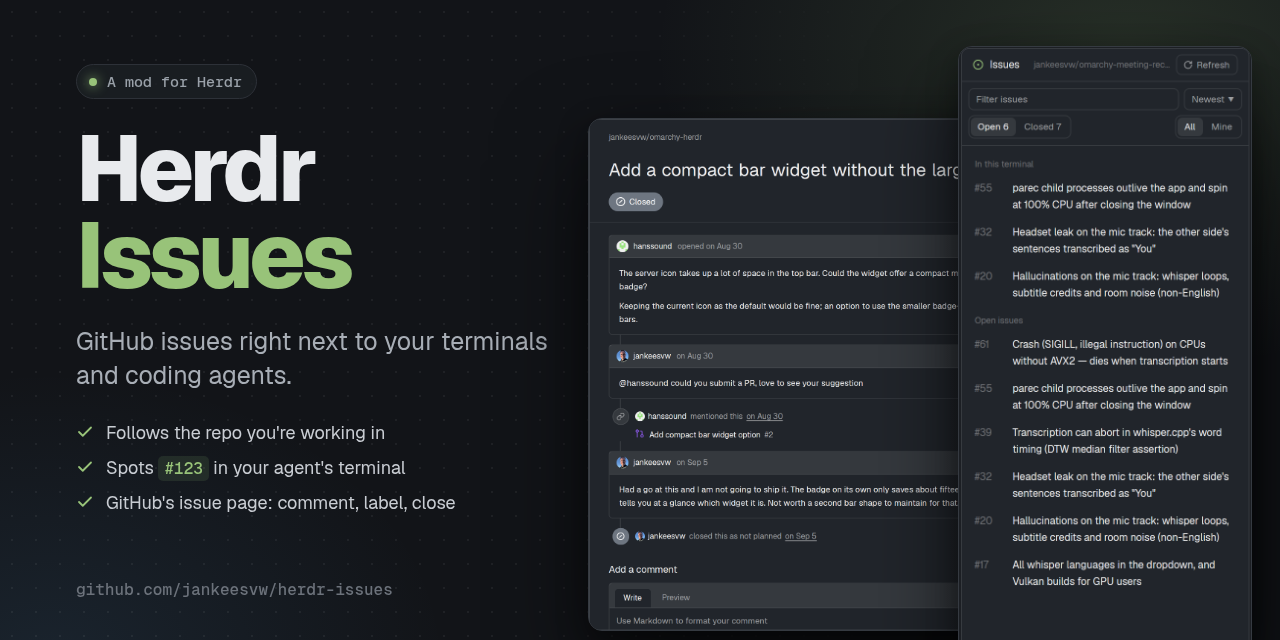 herdr-issues — A GitHub issues panel for the Herdr desktop app: issues of the focused terminal's repo,…