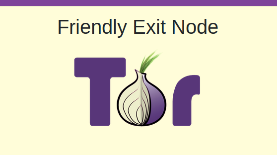 FriendlyExitNode