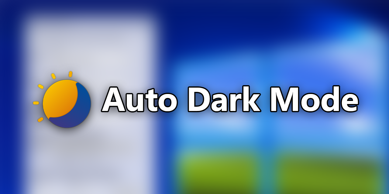 GitHub - AutoDarkMode/Windows-Auto-Night-Mode: Automatically switches  between the dark and light theme of Windows 10 and Windows 11