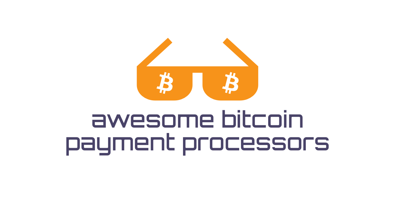 awesome-bitcoin-payment-processors