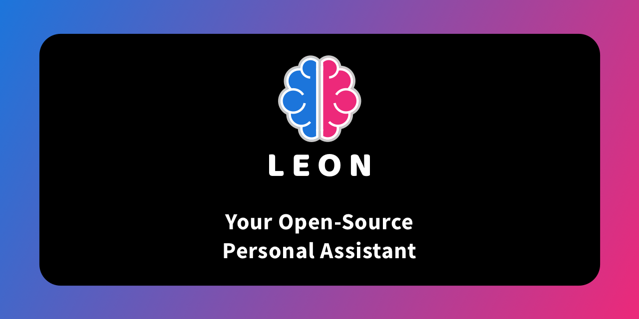 GitHub - leon-ai/leon: 🧠 Leon is your open-source personal assistant.