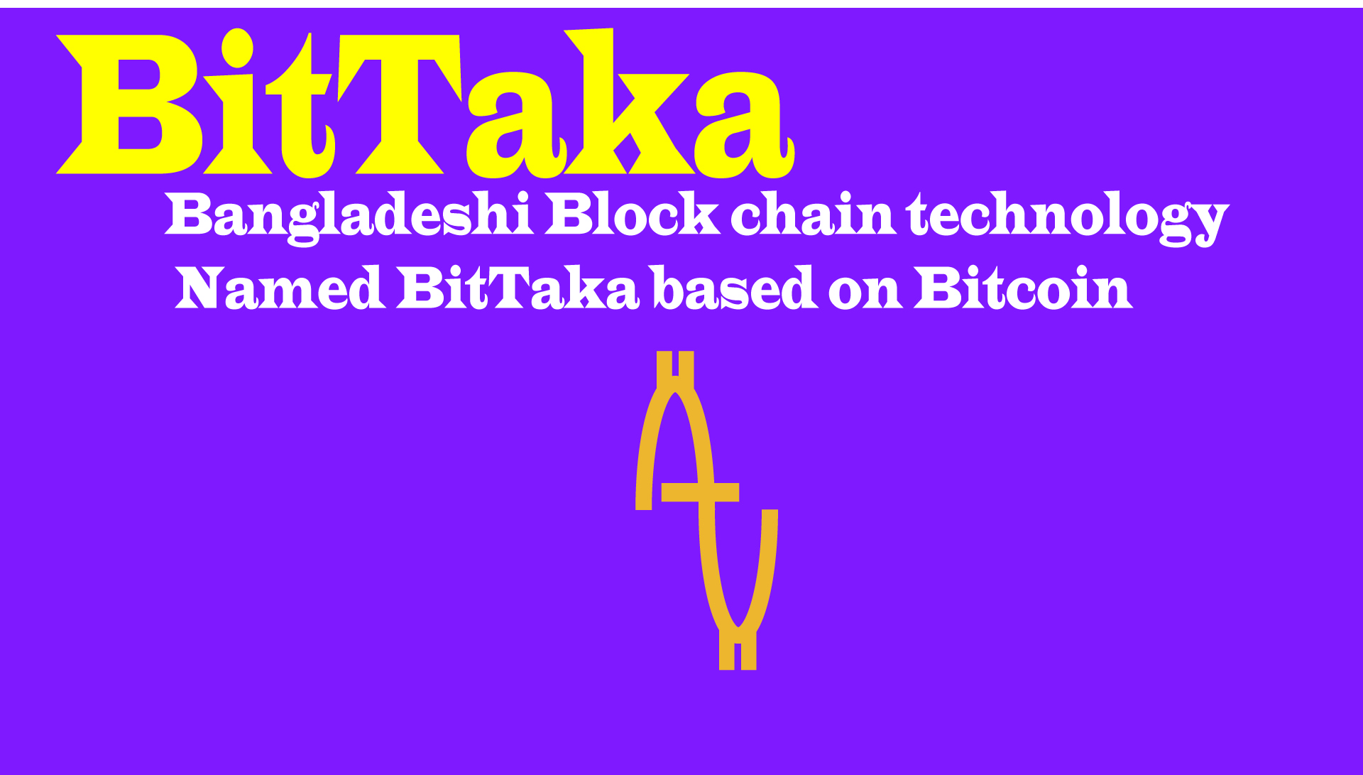 GitHub - mdwalidsalehin91/BitTaka: Bangladeshi Bitcoin Currency Based On  Taka.