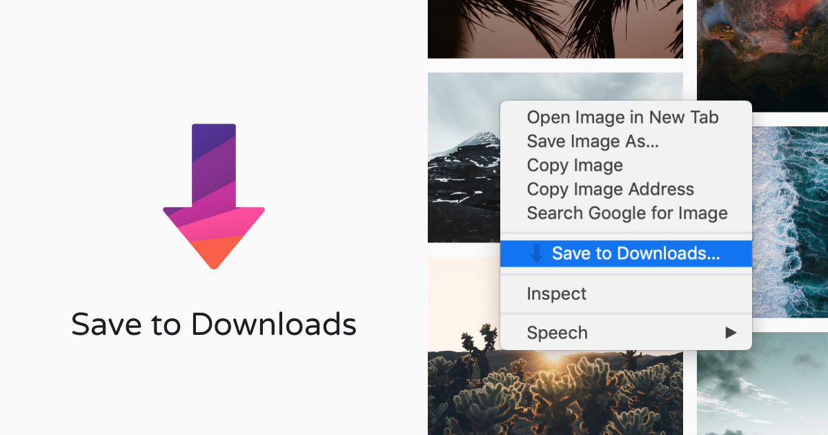 GitHub freearhey/savetodownloads Chrome extension that allows you